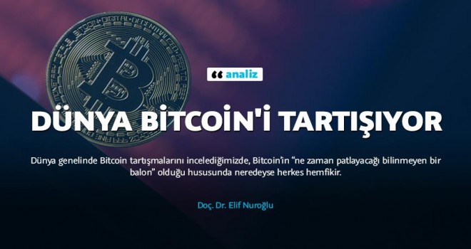 Dünya Bitcoin'i tartışıyor