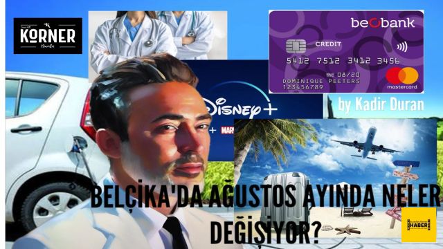 BELÇİKA'DA AĞUSTOS AYINDA NELER DEĞİŞİYOR?