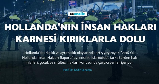 Hollanda'nın insan hakları karnesi kırıklarla dolu