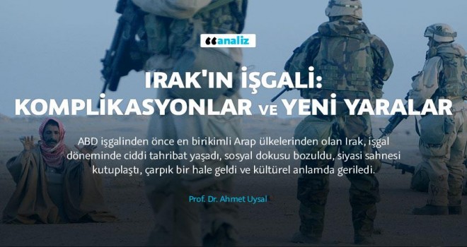 Irak'ın işgali: Komplikasyonlar ve yeni yaralar