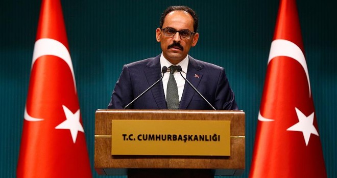 Cumhurbaşkanlığı Sözcüsü Kalın: Vize serbestisi Türkiye-AB ilişkilerine yeni bir ivme kazandıracak