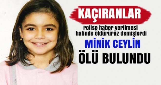 Ön Otopsi Raporu Açıklandı! Ceylin'in Kafa Kemiklerinde Ayrılma ve Şişlik Tespit Edildi