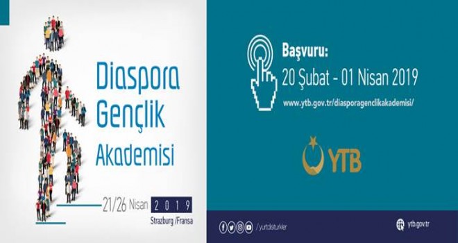 2019 DİASPORA GENÇLİK AKADEMİSİ BAŞVURULARI 10 NİSAN TARİHİNE KADAR UZATILMIŞTIR!