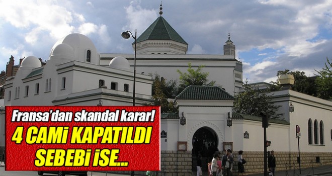 Fransa’da 4 cami kapatıldı!